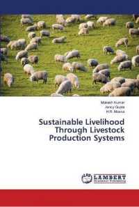 Sustainable Livelihood Through Livestock Production Systems （2019. 152 S. 220 mm）