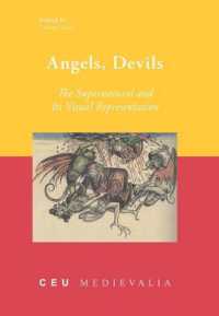 Angels, Devils : The Supernatural and its Visual Representation (Ceu Medievalia)