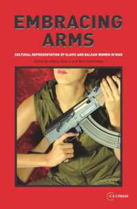 Embracing Arms : Cultural Representation of Slavic and Balkan Women in War