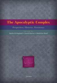 The Apocalyptic Complex : Perspectives, Histories, Persistence