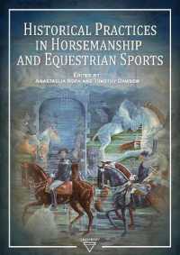 Historical Practices in Horsemanship and Equestrian Sports (Rewriting Equestrian History)