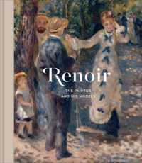 Renoir : The Painter and His Models