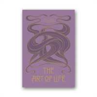 The Art of Life : Art Nouveau Posters and Visual Culture of the Hungarian Secession (1895 - 1914)