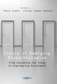 Ethics of Emerging Biotechnologies : From Educating the Young to Engineering Posthumans (Applied Ethics: From Bioethics to Environmental Ethics)
