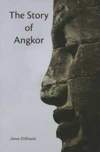 The Story of Angkor (The Story of Angkor)