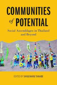 Communities of Potential : Social Assemblages in Thailand and Beyond (Communities of Potential)