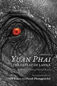 Yuan Phai, the Defeat of Lanna : A Fifteenth-Century Thai Epic Poem (Yuan Phai, the Defeat of Lanna)