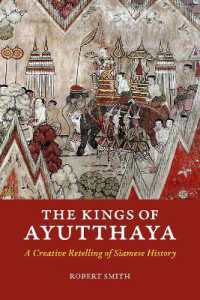 The Kings of Ayutthaya : A Creative Retelling of Siamese History (The Kings of Ayutthaya)
