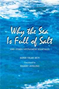 Why the Sea Is Full of Salt and Other Vietnamese Folktales (Why the Sea Is Full of Salt and Other Vietnamese Folktales)