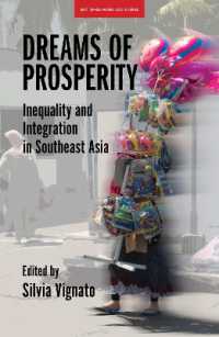 Dreams of Prosperity : Inequality and Integration in Southeast Asia (Dreams of Prosperity)