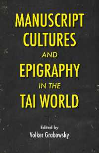 Manuscript Cultures and Epigraphy of the Tai World (Manuscript Cultures and Epigraphy of the Tai World)