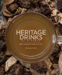 Heritage Drinks of Myanmar (Heritage Drinks of Myanmar)
