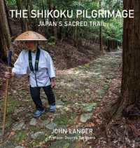 The Shikoku Pilgrimage : Japan's Sacred Trail