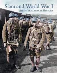 Siam and World War 1 : An International History