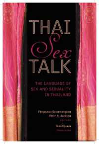 Thai Sex Talk : The Language of Sex and Sexuality in Thailand (Thai Sex Talk)