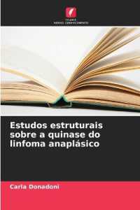Estudos estruturais sobre a quinase do linfoma anaplásico