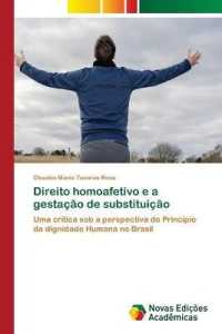 Direito homoafetivo e a gestação de substituição : Uma crítica sob a perspectiva do Princípio da dignidade Humana no Brasil （2020. 52 S. 220 mm）