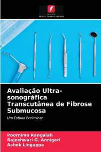 Avaliação Ultra-sonográfica Transcutânea de Fibrose Submucosa : Um Estudo Preliminar （2021. 152 S. 220 mm）