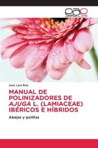 Manual de Polinizadores de Ajuga L. (Lamiaceae) Ibéricos E Híbridos