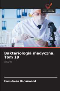 Bakteriologia medyczna. Tom 19 : Shigella.DE