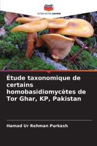 &Eacute;tude taxonomique de certains homobasidiomyc&egrave;tes de Tor Ghar, KP, Pakistan （2025. 60 S. 220 mm）