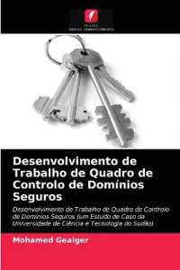 Desenvolvimento de Trabalho de Quadro de Controlo de Domínios Seguros : Desenvolvimento de Trabalho de Quadro de Controlo de Domínios Seguros (um Estudo de Caso da Universidade de Ciência e Tecnologia do Sudão) （2021. 212 S. 220 mm）
