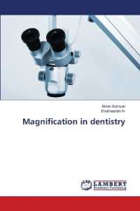 Magnification in dentistry （2020. 144 S. 220 mm）