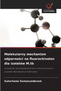 Molekularny mechanizm odpornosci na fluorochinolon dla izolatów M.tb : Fenotypowa i genotypowa odpornosc na fluorochinolony w przypadku Mycobacterium tuberculosis （2022. 64 S. 220 mm）