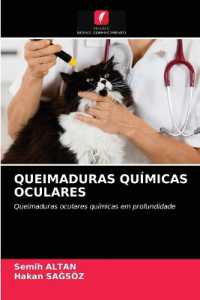 QUEIMADURAS QUÍMICAS OCULARES : Queimaduras oculares químicas em profundidade （2020. 64 S. 220 mm）