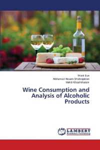Wine Consumption and Analysis of Alcoholic Products （2024. 64 S. 220 mm）