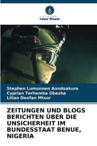 ZEITUNGEN UND BLOGS BERICHTEN ÜBER DIE UNSICHERHEIT IM BUNDESSTAAT BENUE, NIGERIA （2024. 88 S. 220 mm）