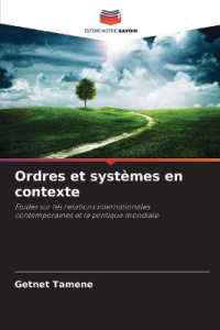 Ordres et systèmes en contexte : Études sur les relations internationales contemporaines et la politique mondiale （2025. 136 S. 220 mm）