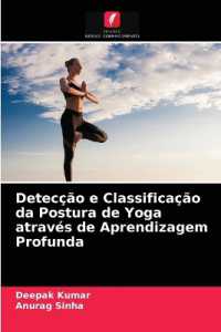 Detecção e Classificação da Postura de Yoga através de Aprendizagem Profunda （2021. 76 S. 220 mm）