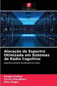 Alocação de Espectro Otimizada em Sistemas de Rádio Cognitivo : Algoritmo Binário Modificado do Firefly （2021. 60 S. 220 mm）