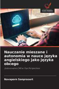 Nauczanie mieszane i autonomia w nauce jezyka angielskiego jako jezyka obcego : Zastosowanie CMS w Thai Perspectives （2022. 268 S. 220 mm）
