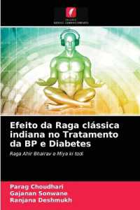 Efeito da Raga clássica indiana no Tratamento da BP e Diabetes : Raga Ahir Bhairav e Miya ki todi （2021. 80 S. 220 mm）