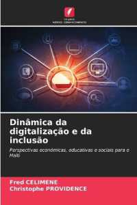 Dinâmica da digitalização e da inclusão : Perspectivas económicas, educativas e sociais para o Haiti （2025. 112 S. 220 mm）
