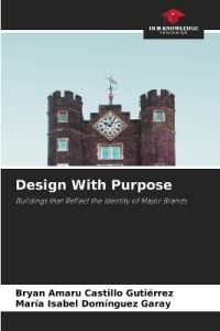Design With Purpose : Buildings that Reflect the Identity of Major Brands （2025. 72 S. 220 mm）