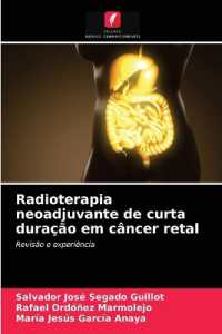 Radioterapia neoadjuvante de curta duração em câncer retal : Revisão e experiência （2021. 52 S. 220 mm）