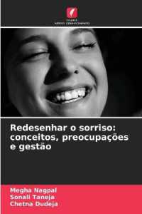 Redesenhar o sorriso : conceitos, preocupações e gestão