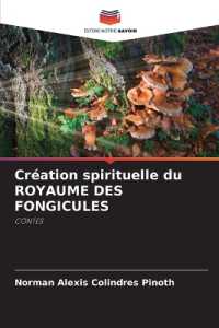 Création spirituelle du ROYAUME DES FONGICULES : CONTES （2024. 52 S. 220 mm）