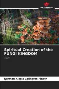 Spiritual Creation of the FUNGI KINGDOM : TALES （2024. 52 S. 220 mm）