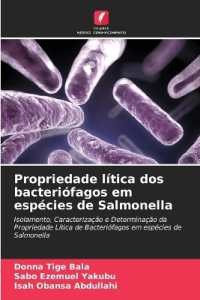 Propriedade lítica dos bacteriófagos em espécies de Salmonella : Isolamento, Caracterização e Determinação da Propriedade Lítica de Bacteriófagos em espécies de Salmonella （2025. 144 S. 220 mm）