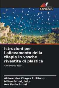 Istruzioni per l'allevamento della tilapia in vasche rivestite di plastica : Allevamento ittico （2025. 124 S. 220 mm）