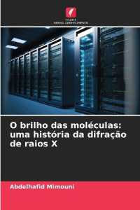 O brilho das moléculas : uma história da difração de raios X