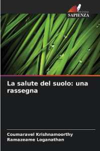 La salute del suolo: una rassegna （2025. 64 S. 220 mm）