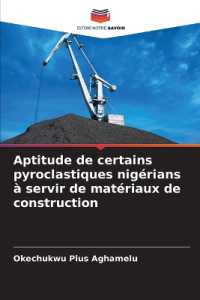 Aptitude de certains pyroclastiques nig&eacute;rians &agrave; servir de mat&eacute;riaux de construction （2025. 96 S. 220 mm）