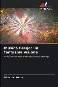 Musica Brega: un fantasma visibile : Ibridazione ed esclusione nella musica di Brega （2025. 132 S. 220 mm）