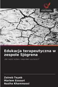 Edukacja terapeutyczna w zespole Sjögrena : Jak radzic sobie z zespolem suchosci? （2024. 60 S. 220 mm）