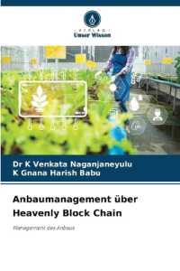 Anbaumanagement über Heavenly Block Chain : Management des Anbaus （2025. 116 S. 220 mm）